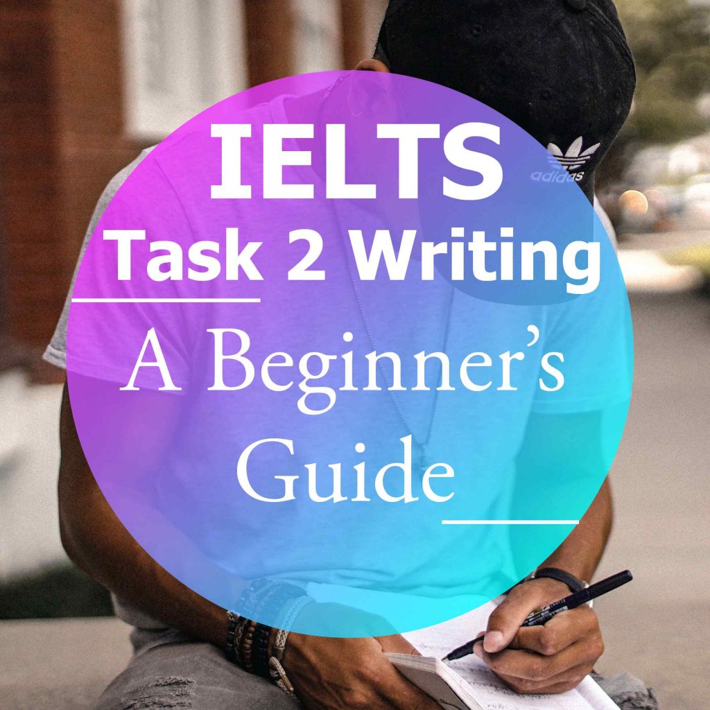 ielts-writing-task-2-three-things-you-should-write-on-your-question