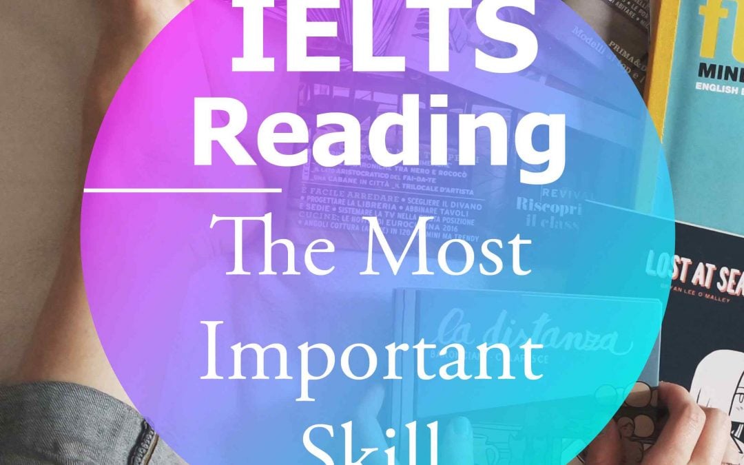 The Most Important Skill to Improve your IELTS Reading Score