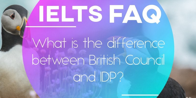 What is the difference between British Council and IDP?