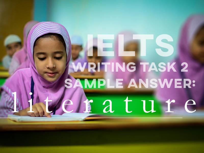 IELTS Writing Task 2 Sample Answer: Literature