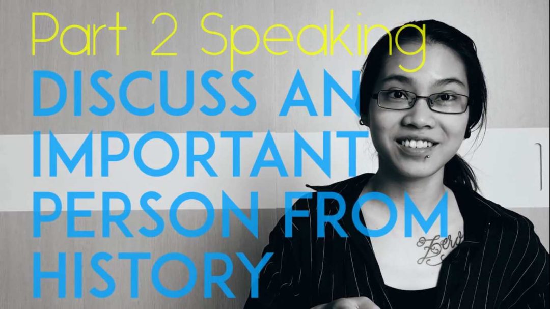 IELTS Speaking Part 2 Sample Answer (Band 8): A Person from History ...