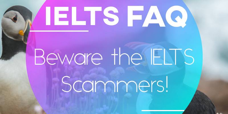 Beware the IELTS Scammers!