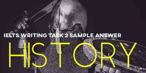 IELTS Writing Task 2: History