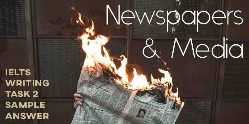IELTS Writing Task 2 Sample Answer: Newspapers and Media (Real Test)