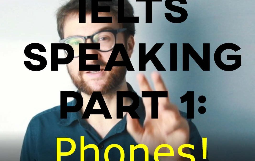 IELTS Speaking Vocabulary: Talking about Cell Phones/Smartphones/Mobile Phones