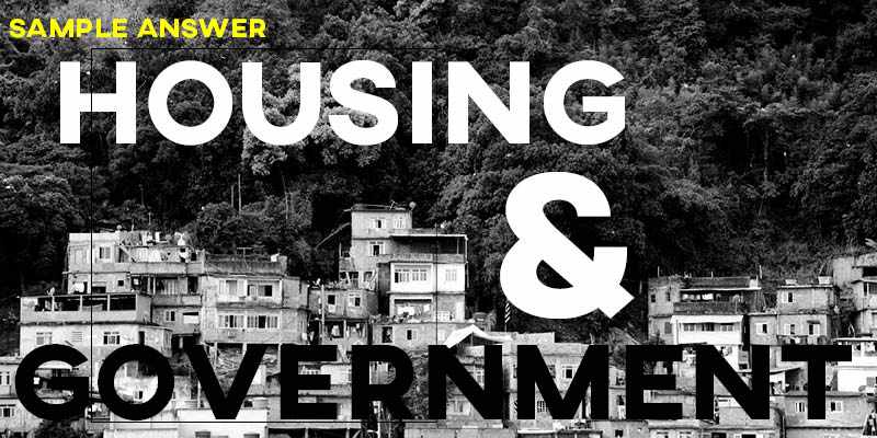 IELTS Writing Task 2 Sample Answer: Government and Housing