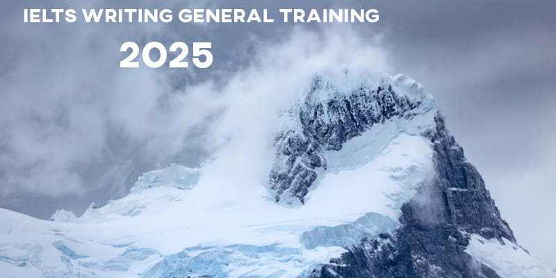 New IELTS General Training Writing Topics and Questions 2025