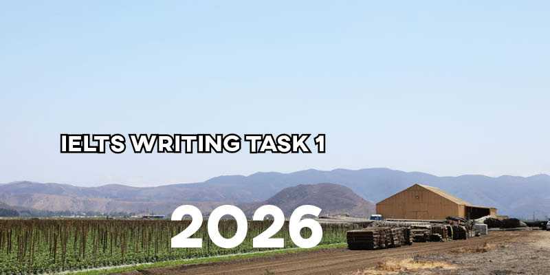Latest IELTS Writing Task 1 2026 (Graphs, Charts, Maps, Processes)