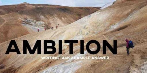 IELTS Writing Task 2 Sample Answer Ambition