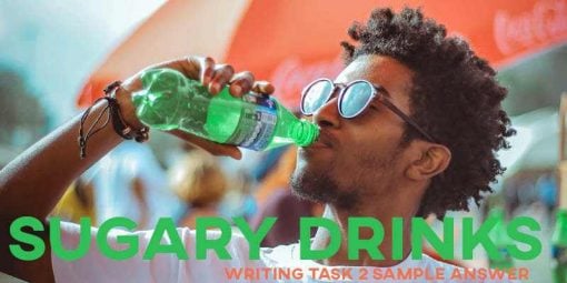 IELTS Writing Task 2 Sample Answer Sugary Drinks