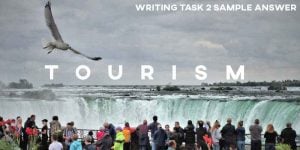 IELTS Writing Task 2 Sample Answer Tourism