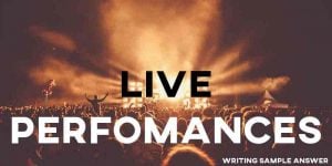 ielts essays live performances