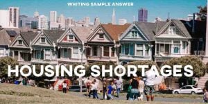 ielts writing sample answer essay housing shortages