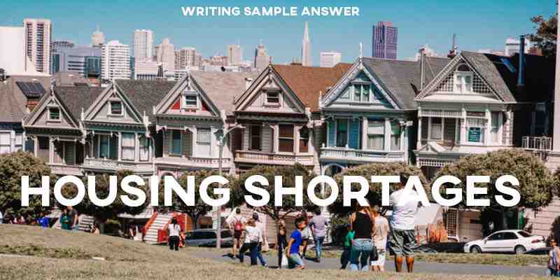 Ielts Writing Task 2 Sample Answer Essay Housing Shortages Real Past