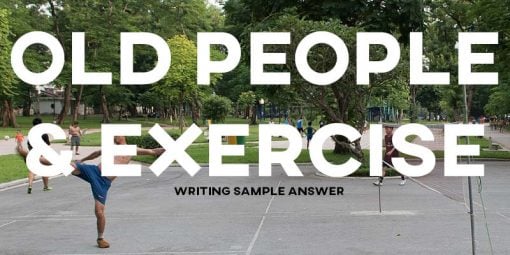 ielts writing task 2 sample answer essay old people exercise