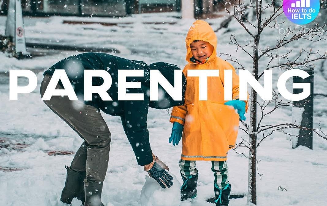 IELTS Essay: Parenting