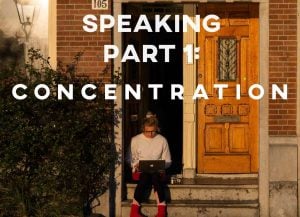 ielts speaking concentration