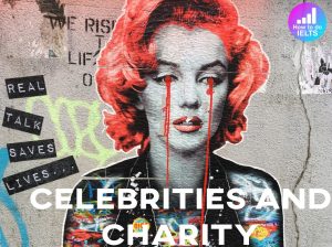 ielts essay celebrities and charity