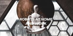 ielts essay robots at home and work