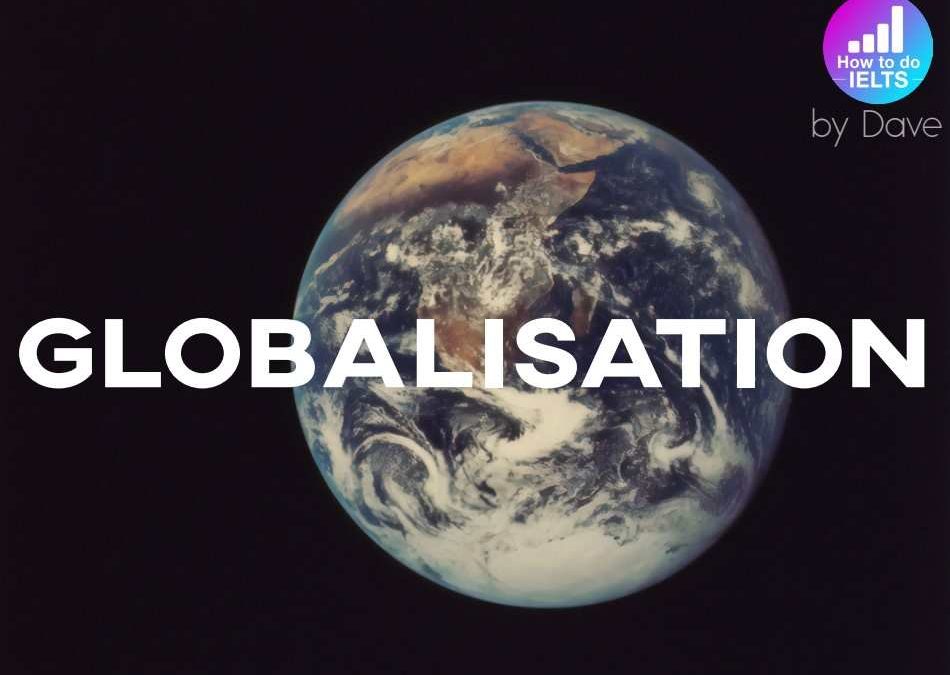 IELTS Essay: Globalisation