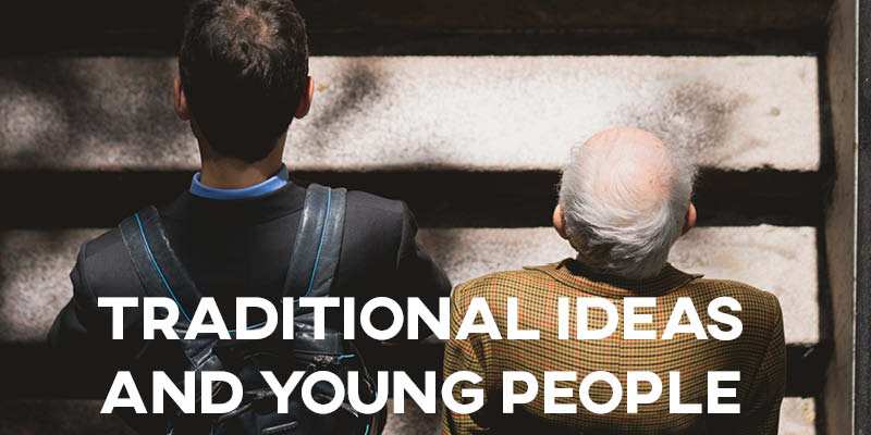 IELTS Essay: Traditional Ideas and Young people