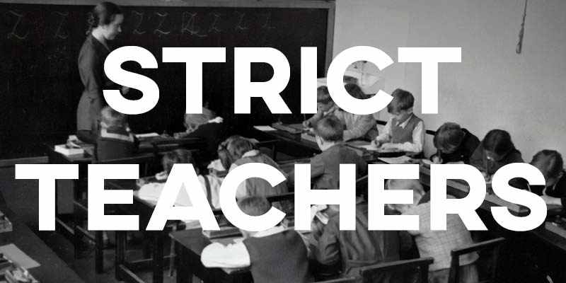IELTS Essay General Training: Strict Teachers