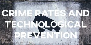 IELTS Essay Crime Rates and Technological Prevention