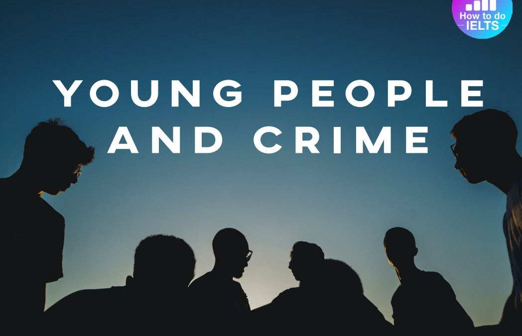 IELTS EBook: Young People and Crime
