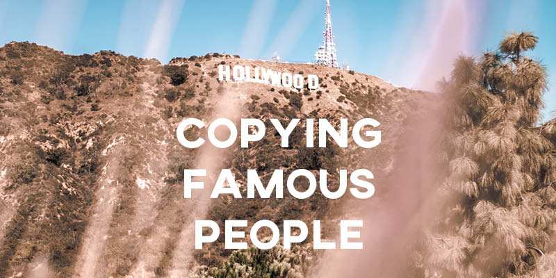 IELTS Essay: Copying Famous People