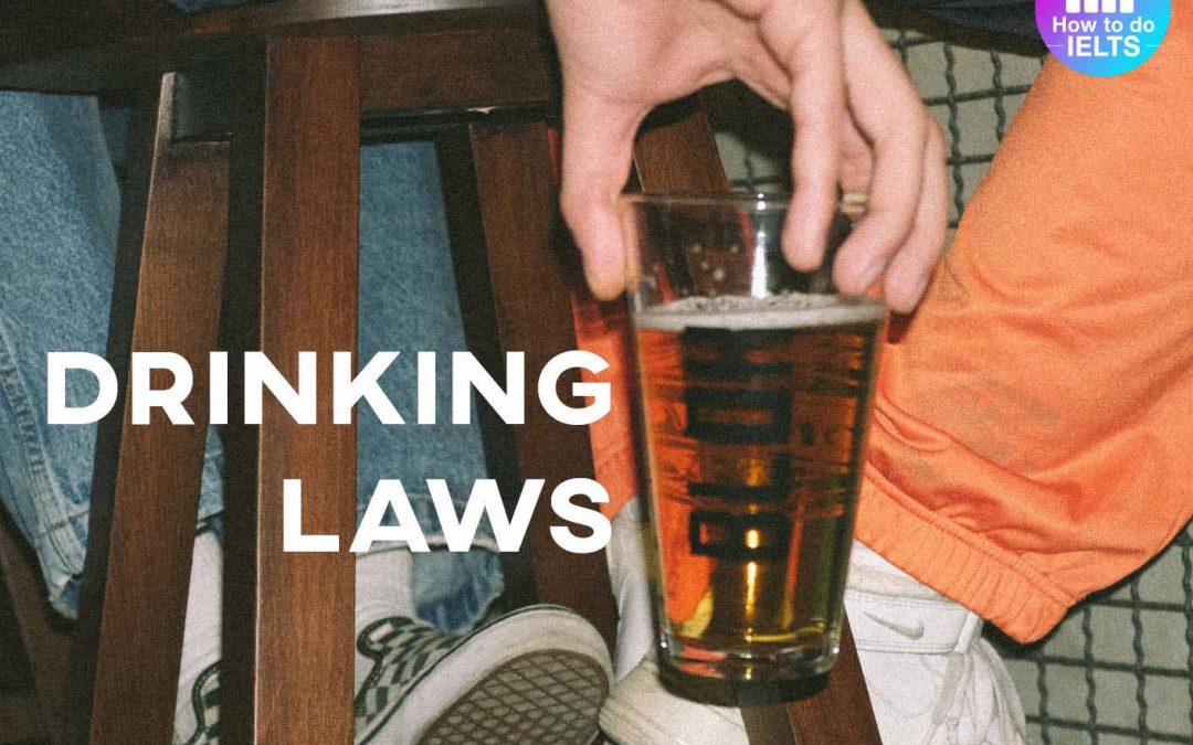 IELTS Essay: Drinking Laws