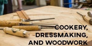 ielts essay Cookery, Dressmaking, and Woodwork