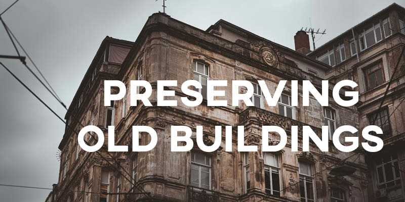 IELTS Essay: Value of Preserving Old Buildings