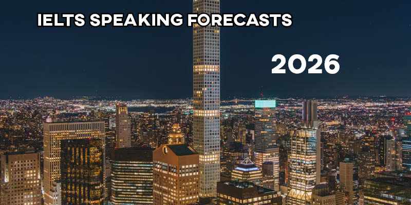 IELTS Speaking Forecasts 2026