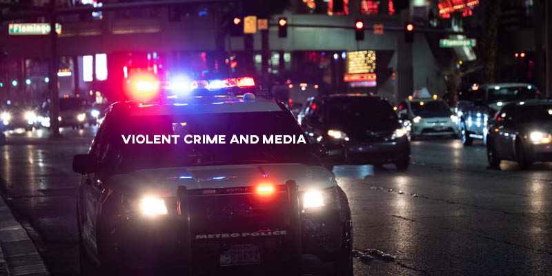 IELTS Essay: Violent Crime and Media